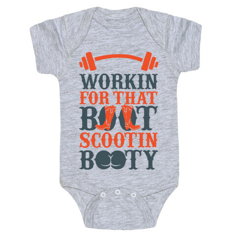 Workin' For That Boot Scootin' Booty Baby One-Piece