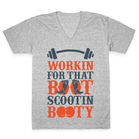 Workin' For That Boot Scootin' Booty V-Neck Tee Shirt