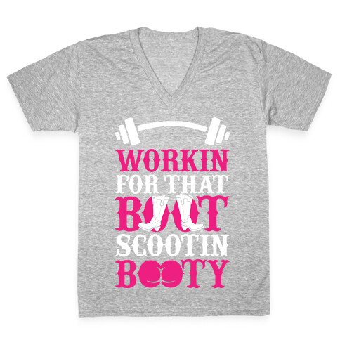 Workin' For That Boot Scootin' Booty V-Neck Tee Shirt