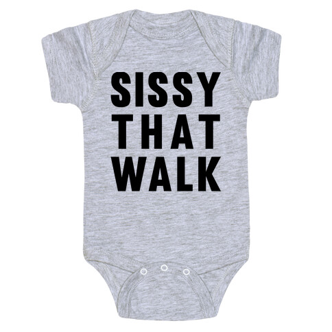 Sissy That Walk Baby One-Piece