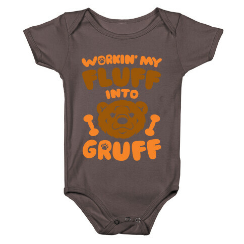 Workin' My Fluff Into Gruff Baby One-Piece