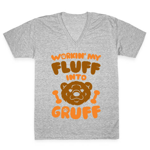 Workin' My Fluff Into Gruff V-Neck Tee Shirt