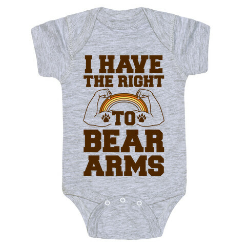 I Have The Right To Bear Arms Baby One-Piece