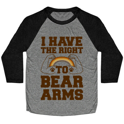 I Have The Right To Bear Arms Baseball Tee