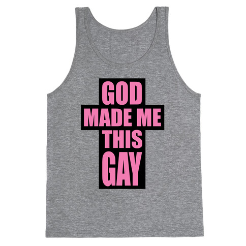 God Made Me This Gay Tank Top