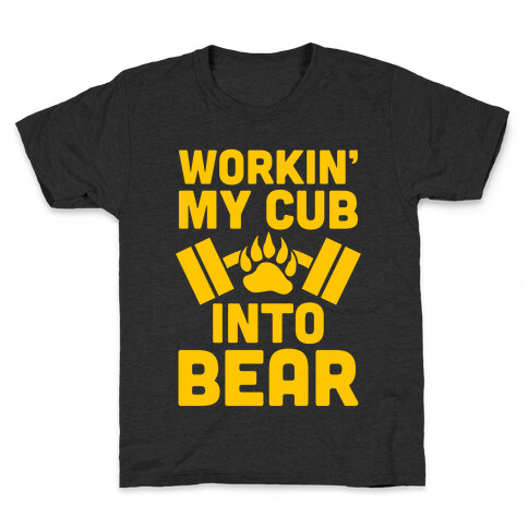 Workin' My Cub Into Bear Kids T-Shirt
