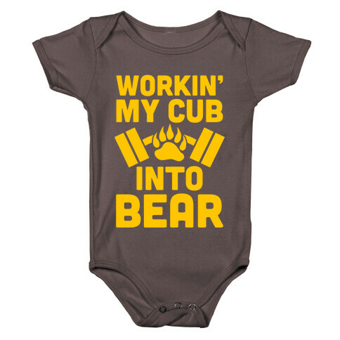 Workin' My Cub Into Bear Baby One-Piece