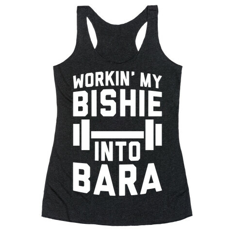 Workin' My Bishie Into Bara Racerback Tank Top