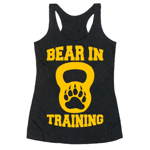 Bear In Training Racerback Tank Top