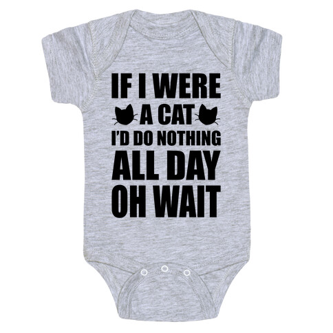 If I Were A Cat Baby One-Piece