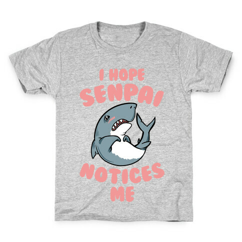 I Hope Senpai Notices Me Kids T-Shirt