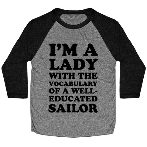 Well-Educated Sailor Baseball Tee