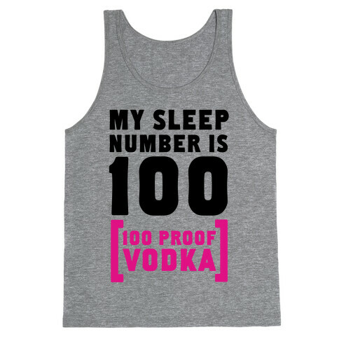 My Sleep Number is 100... Tank Top