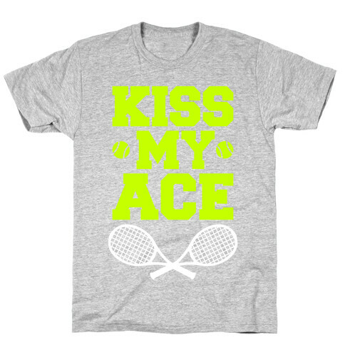 Kiss My Ace T-Shirt