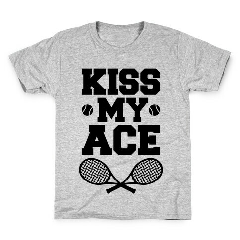 Kiss My Ace Kids T-Shirt