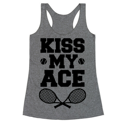 Kiss My Ace Racerback Tank Top