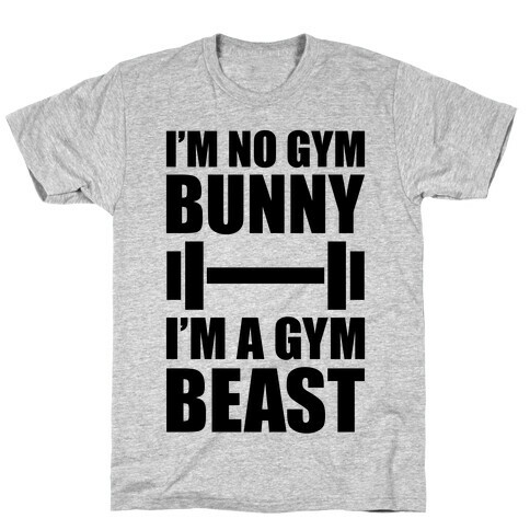 I'm No Gym Bunny T-Shirt