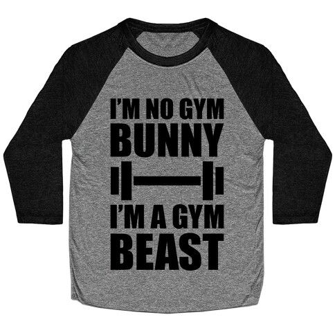 I'm No Gym Bunny Baseball Tee