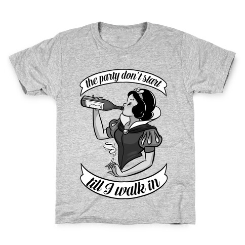The Party Don't Start Till I Walk in Kids T-Shirt