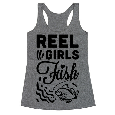 Reel Girls Fish! Racerback Tank Top