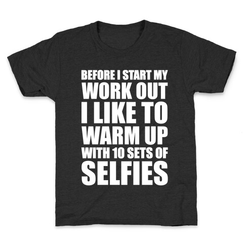 Selfie Warm Up Kids T-Shirt