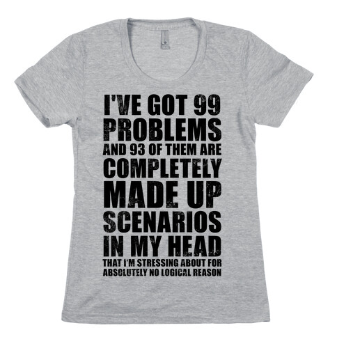 I've Got 99 Problems And All of Them Are In My Head (Vintage) Womens T-Shirt
