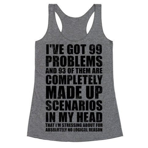 I've Got 99 Problems And All of Them Are In My Head (Vintage) Racerback Tank Top