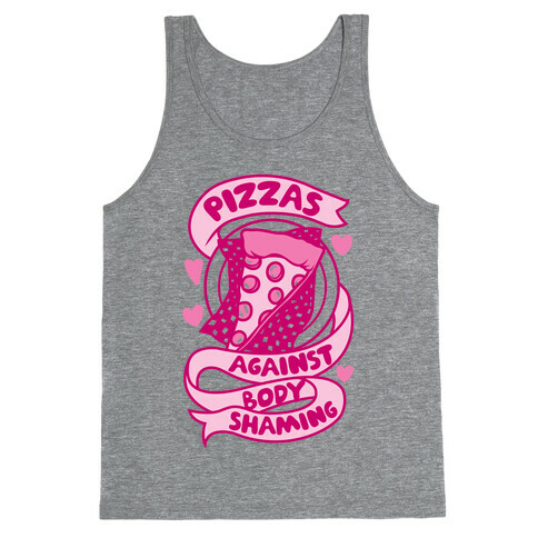 Pizzas Against Body Shaming Tank Top