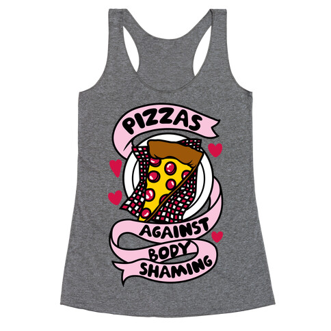 Pizzas Against Body Shaming Racerback Tank Top