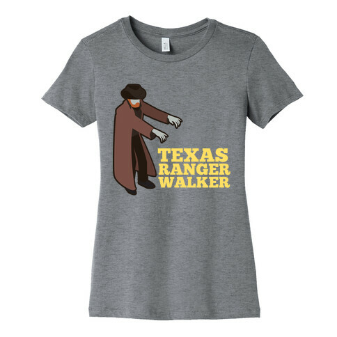 Ranger Walker Womens T-Shirt