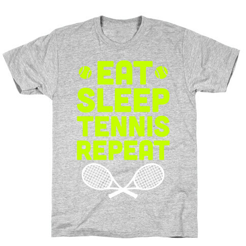 Eat Sleep Tennis Repeat T-Shirt