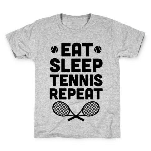 Eat Sleep Tennis Repeat Kids T-Shirt