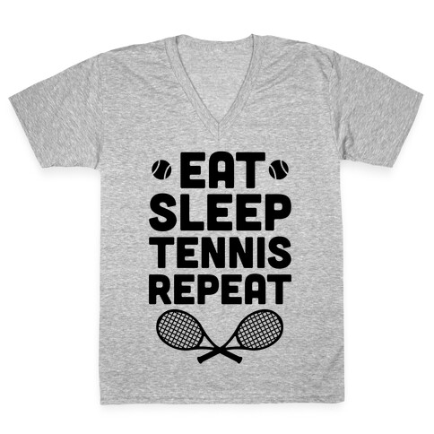 Eat Sleep Tennis Repeat V-Neck Tee Shirt