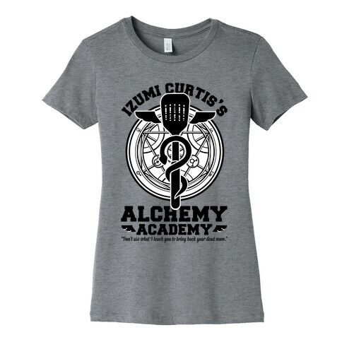 Izumi Curtis's Alchemy Academy Womens T-Shirt
