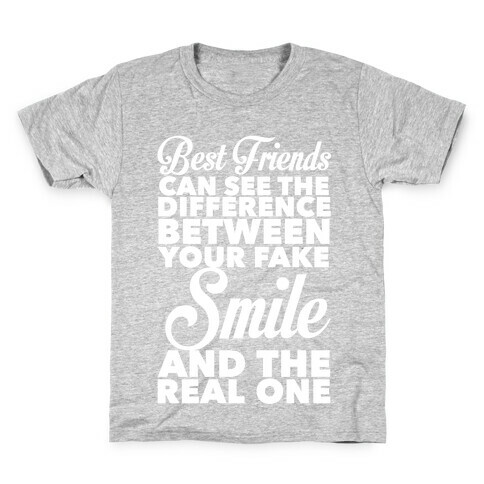 Best Friends Know The Real Smile Kids T-Shirt
