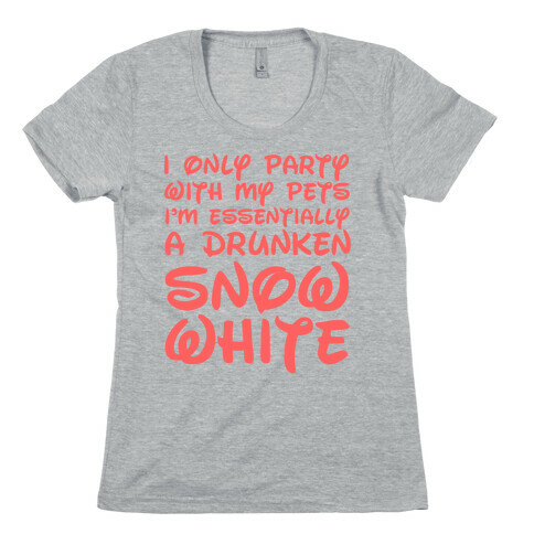 Drunken Snow White Womens T-Shirt