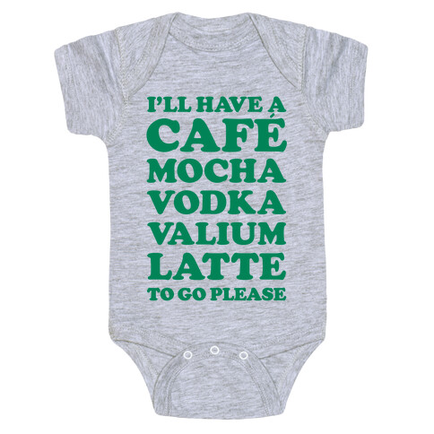 Cafe Mocha Vodka Valium Latte Baby One-Piece