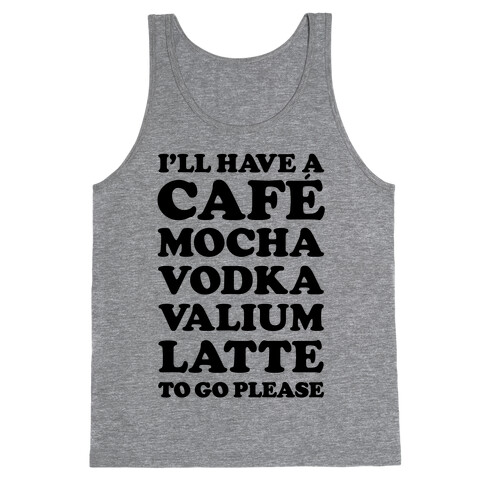 Cafe Mocha Vodka Valium Latte Tank Top