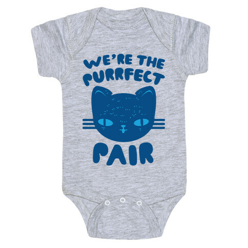 We're The Purrfect Pair (Blue Cat) Baby One-Piece