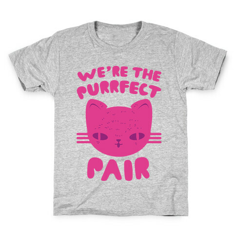 We're The Purrfect Pair (Pink Cat) Kids T-Shirt