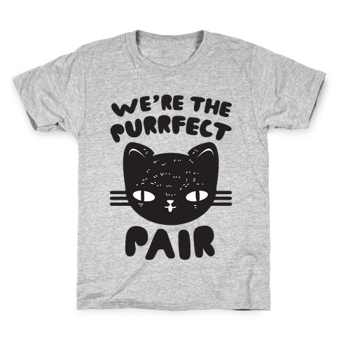 We're The Purrfect Pair (Black Cat) Kids T-Shirt
