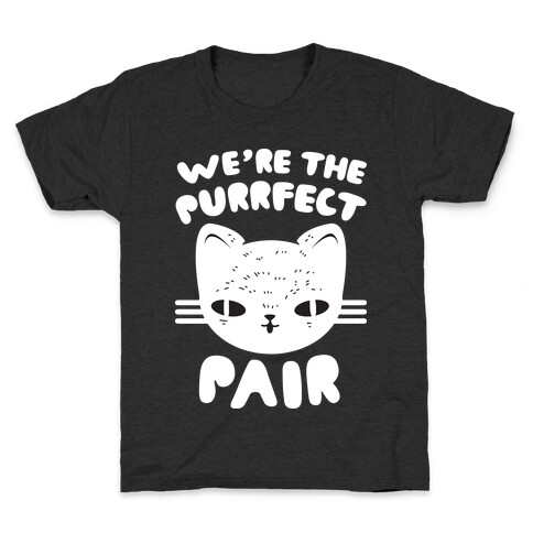 We're The Purrfect Pair (White Cat) Kids T-Shirt