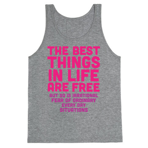 The Best Things In Life Are Free Tank Top