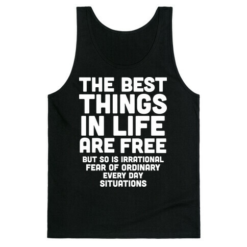 The Best Things In Life Are Free Tank Top