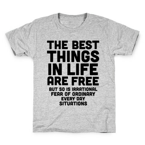 The Best Things In Life Are Free Kids T-Shirt