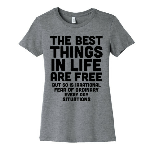 The Best Things In Life Are Free Womens T-Shirt