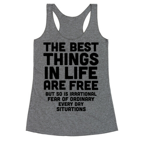 The Best Things In Life Are Free Racerback Tank Top