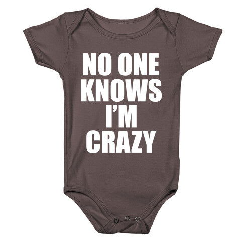 No One Knows I'm Crazy Baby One-Piece