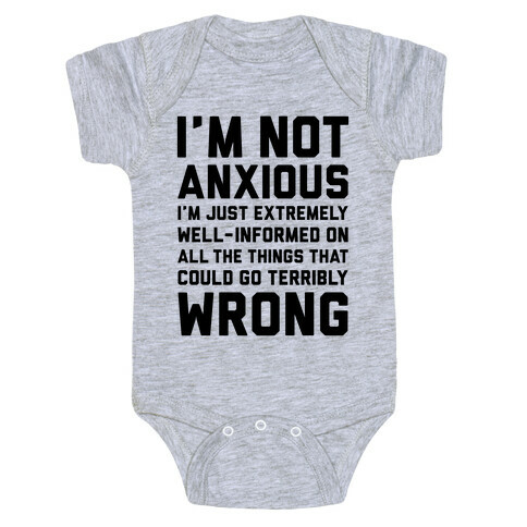 I'm Not Anxious Baby One-Piece