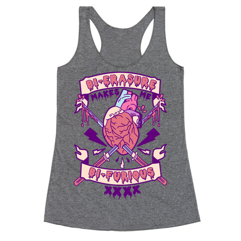 Bi-erasure Makes me Bi-Furious Racerback Tank Top